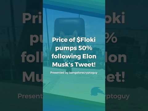 Floki pumps following Elon Musk's tweet! @ElonMusk-FanZone