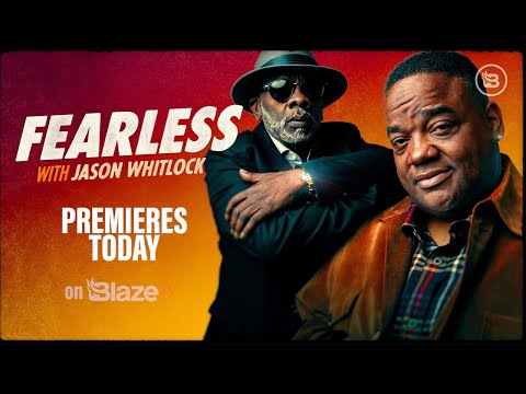 Fearless with Jason Whitlock Premieres Today on BlazeTV!