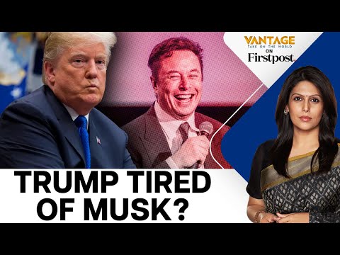 Does Donald Trump Think Musk is a Bit Clingy? | Vantage with Palki Sharma