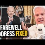 Joe Biden's "REAL" Farewell Address — (IF HE TOLD THE TRUTH…)