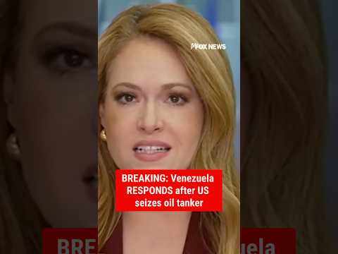 BREAKING: Venezuela responds to US seizure of oil tanker #shorts #foxnews #breaking #trump