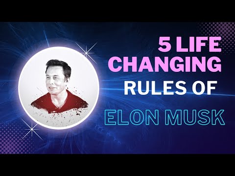 Five LIFE CHANGING Rules of @ElonMusk-FanZone