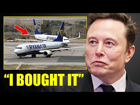 Elon Musk Just Bought Ryanair!