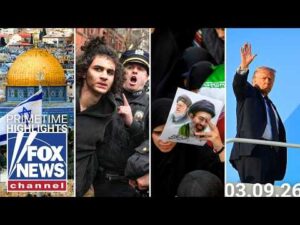 Fox News Highlights – March 9th, 2026