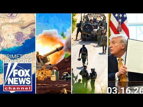 Fox News Highlights – March 16th, 2026
