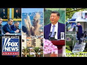 Fox News Highlights – May 12th, 2026